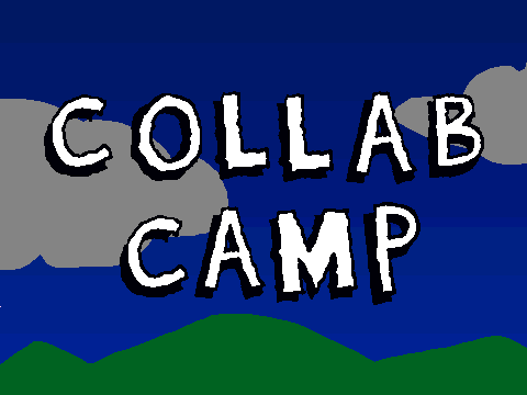 Collab Camp Coming Feb 8!!!