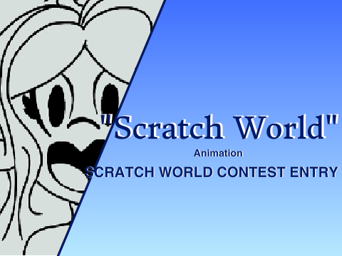 The Amazing World of Scratch || Animation