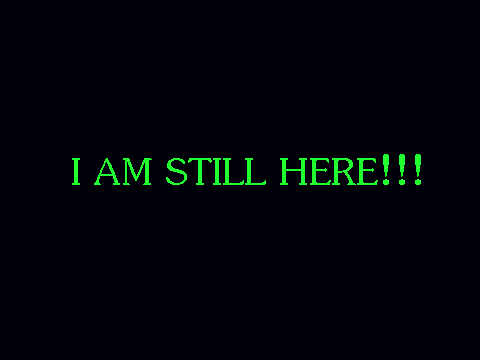 I'm Still Here.