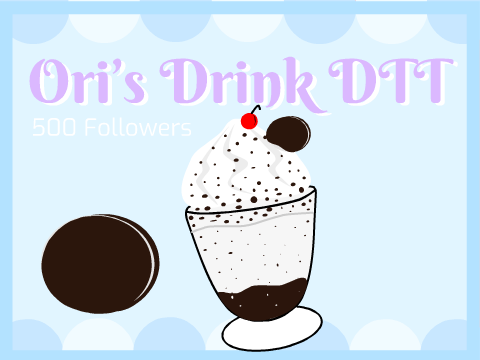  ✿ Ori's Drink DTT✿ 