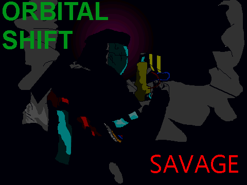 Orbital Shift, Savage