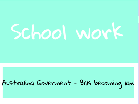 How a bill becomes a law Australian government 