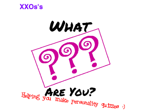 What ??? are you? Easy personality quiz maker