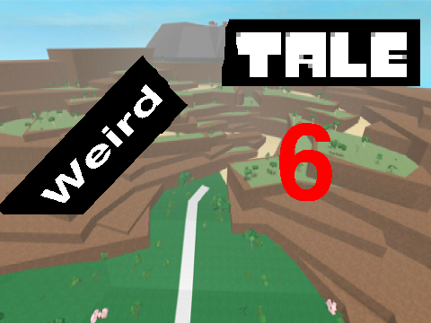 WeirdTale part 6