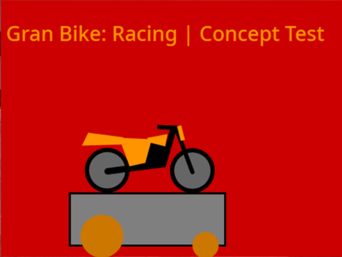 Gran Bike: Racing | Concept Test v1.2 (Final Version)