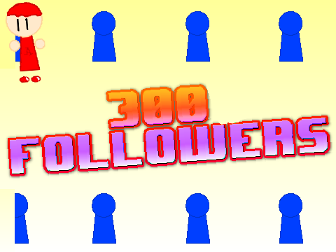 300 Followers