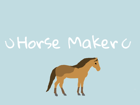 Horse Maker