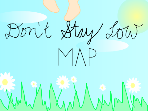 Don't Stay Low MAP thumbnail attempt