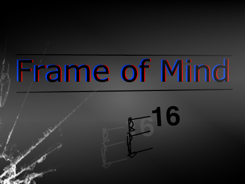 Frame of Mind E16