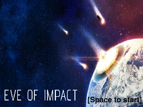 Eve of Impact (Scratch Edition)