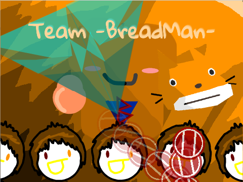 Team -BreadMan-! [CSO]