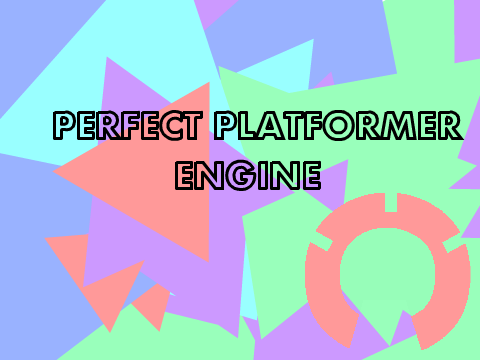 Perfect Platforming Engine! (hopefully)