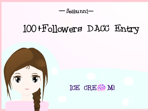✧100+ Followers DACC Open!✧ Entry