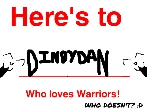 SIGN HERE IF YOU LOVE WARRIORS! -dindydan
