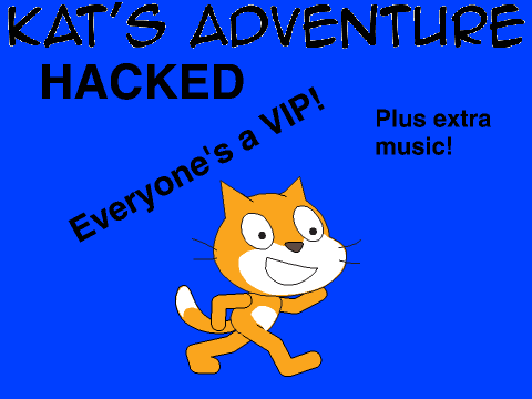 Kat's Adventure Hack Pack: Everyone's a VIP + extra music