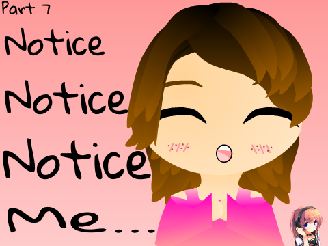  ❤ *Notice Me* Love MAP ❤ 7