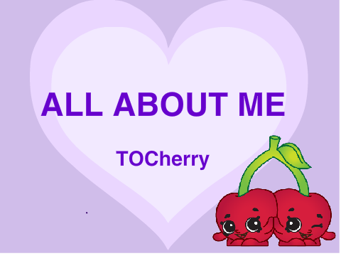 ABOUT ME-TOCherry