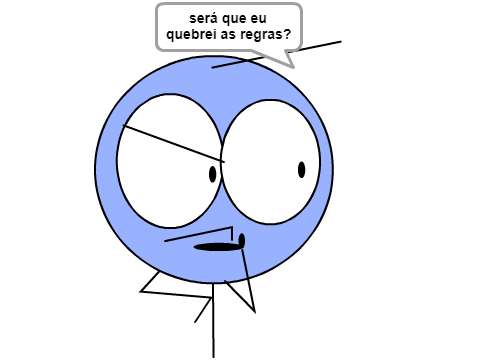 Eu quebrei as regras?