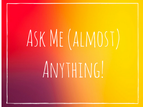 Ask Me Questions!