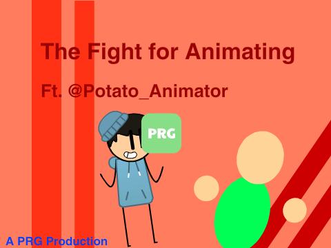 The Fight for Animating (Ft. @Potato_Animator) (FMAC III)