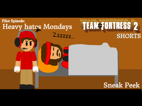 TF2 Shorts - Heavy Hates Mondays (Sneak Peek)