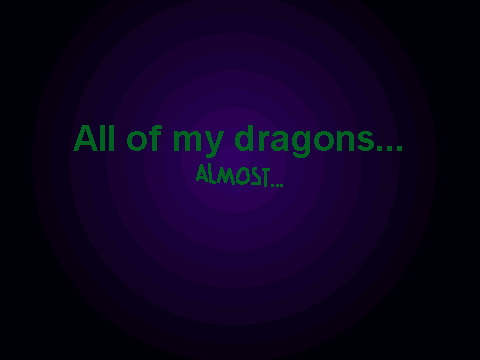 All Of My Dragons