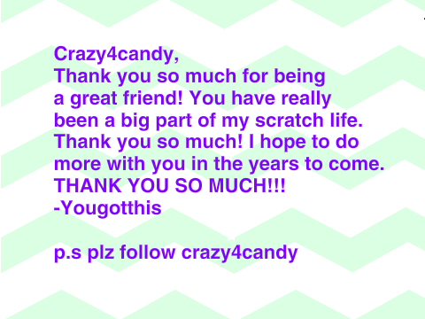 Thank you to @crazy4candy