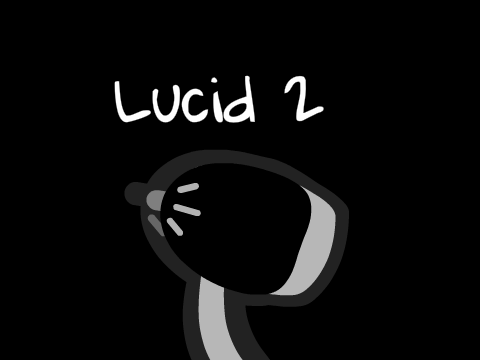 Lucid 2 (Entry #3)