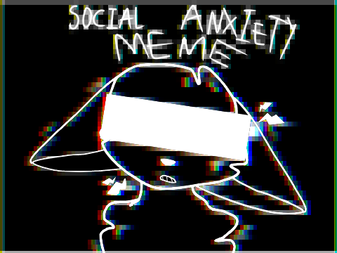 social anxiety - animation meme