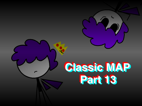 CLASSIC MAP /|/ Part 13