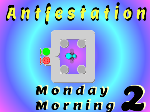 Antfestation Monday Morning 2