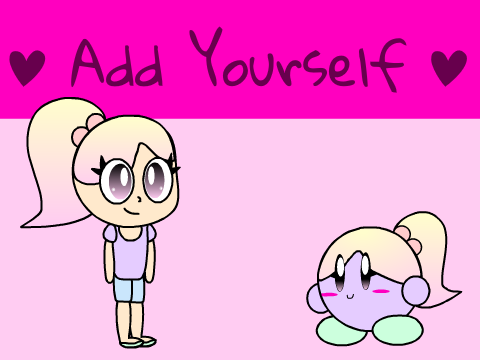 ♥ Add Yourself ♥ remix