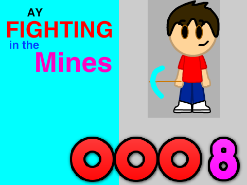 AY Fighting in the Mines [ 7 / 300 ]