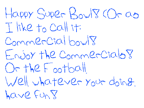 Happy Commercial bowl! (And a note)