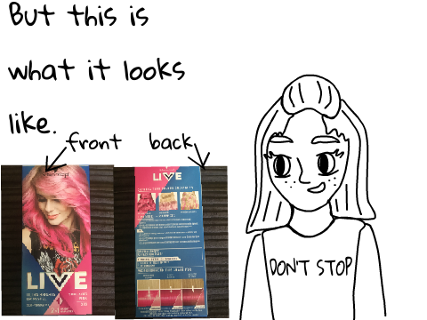 I've got the hair dye!
