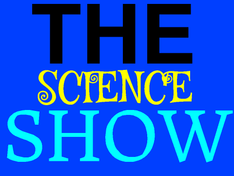 The Science Show