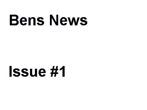 Bens News 1