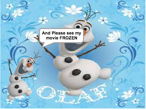 Olaf The Snowman!!!