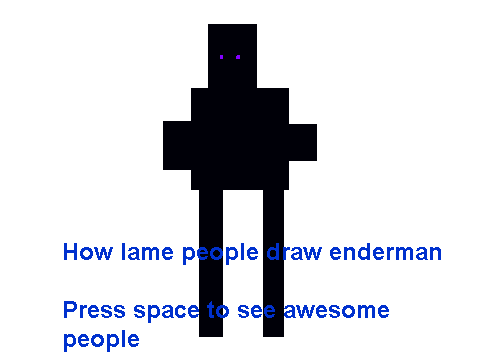 How Lame People And Awesome People Draw Enderman.