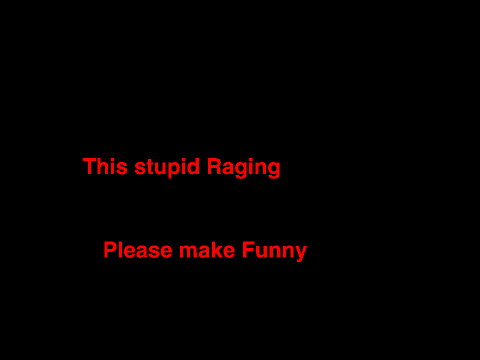 This stupid Raging | MUST WATCH