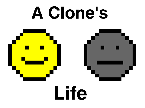 A Clone's Life