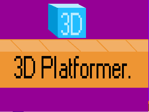 3D Platformer.