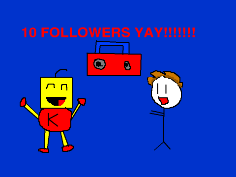 10 FOLLOWERS!!!! YAY! w/ MoreBetter