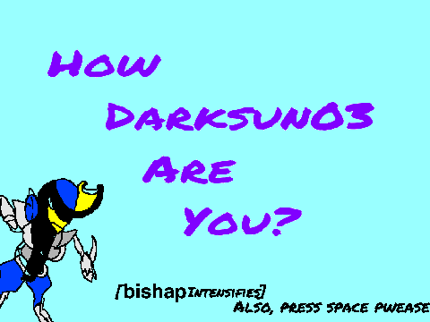 How Darksun03 Are You? by da blorpinater