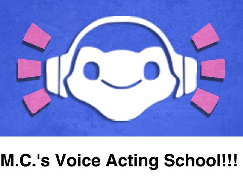Voice Acting School Sign Up/Audition