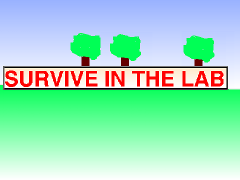 Survive in the lab 