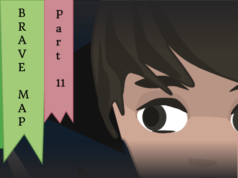Brave MAP - Part 11