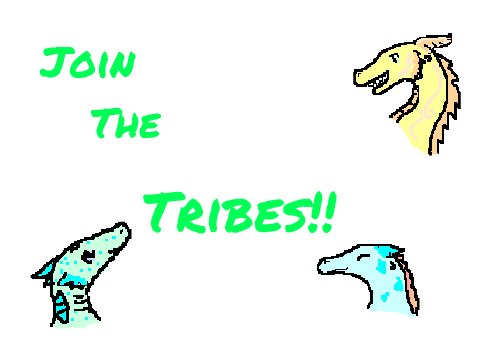 Join the Tribes!!!!!