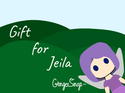 Gift for Jeila