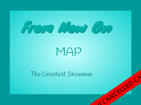 Cancelled :( - From Now On - MAP 